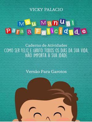 cover image of Meu Manual Para a Felicidade (Versão Para Garotos)
